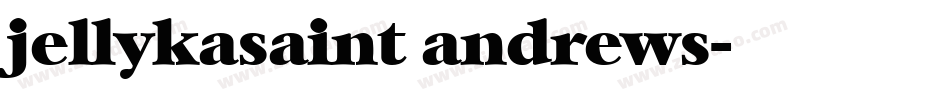 jellykasaint andrews字体转换